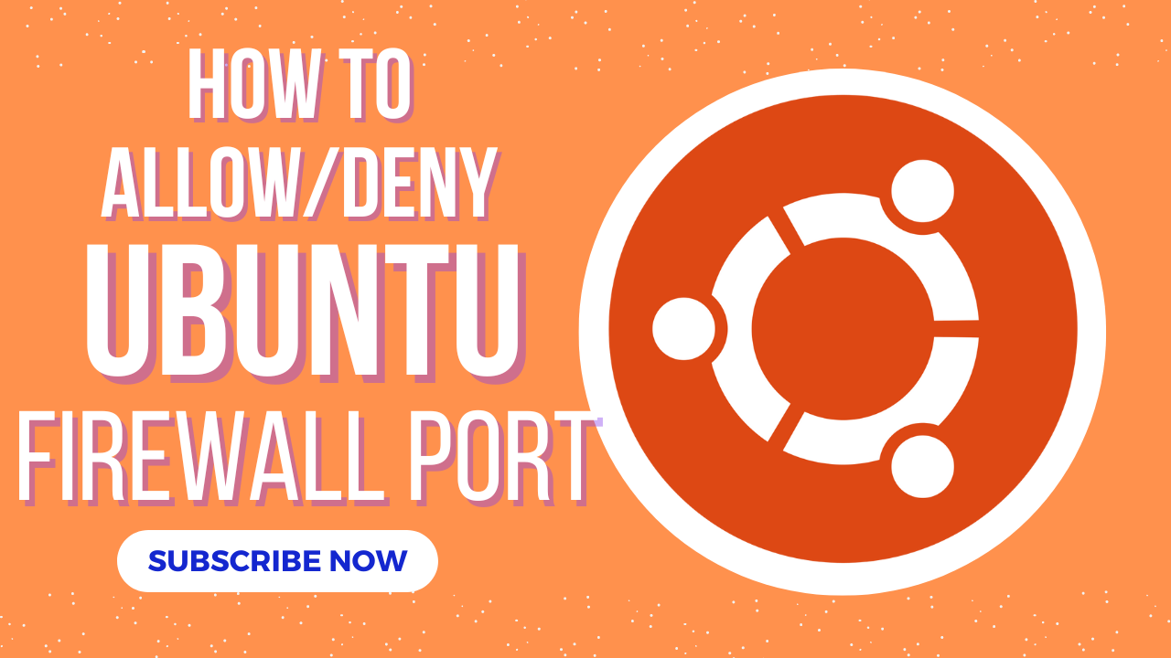 Allow deny ubuntu firewall port